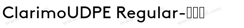 ClarimoUDPE Regular字体转换